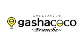 gashacoco Branche 6/17OPEN!