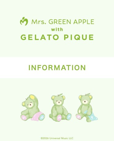 10/20(火) Mrs. GREEN APPLE with GELATO PIQUE 販売に関するお知らせ