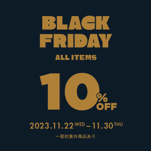 「BLACK FRIDAY 10％OFFセール」